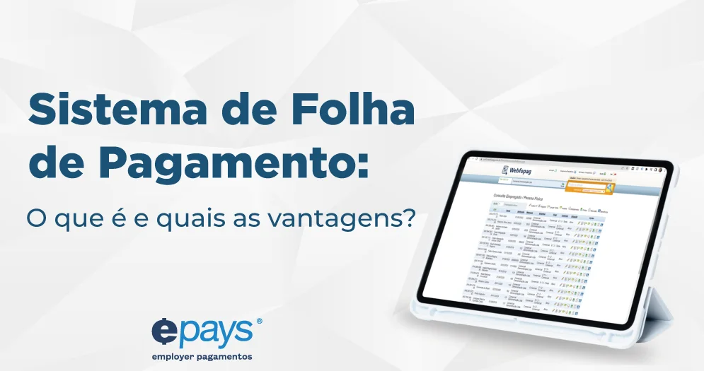 Como o sistema de folha de pagamento funciona? Por que as empresas usam um sistema de folha de pagamento? Como um sistema de folha de pagamento ajuda as empresas? Como um sistema de folha de pagamento ajuda os trabalhadores? Como um sistema de folha de pagamento ajuda nos impostos? Conheça o Sistema de Folha de Pagamento Epays!